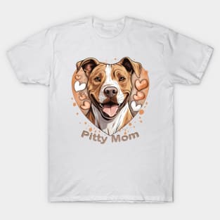 Pitty Mom - Pitbull T-Shirt